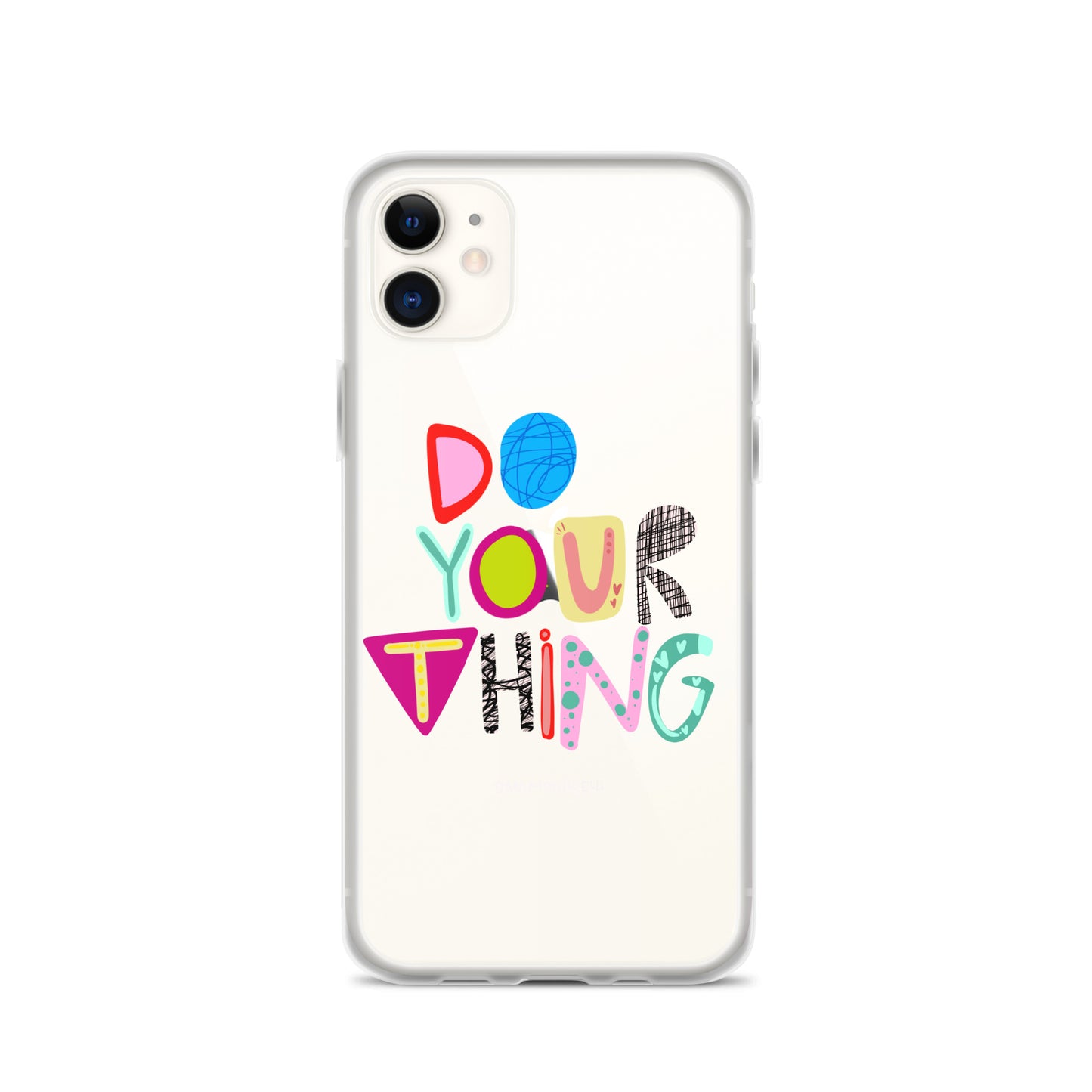 Do Your Thing Clear iPhone Case