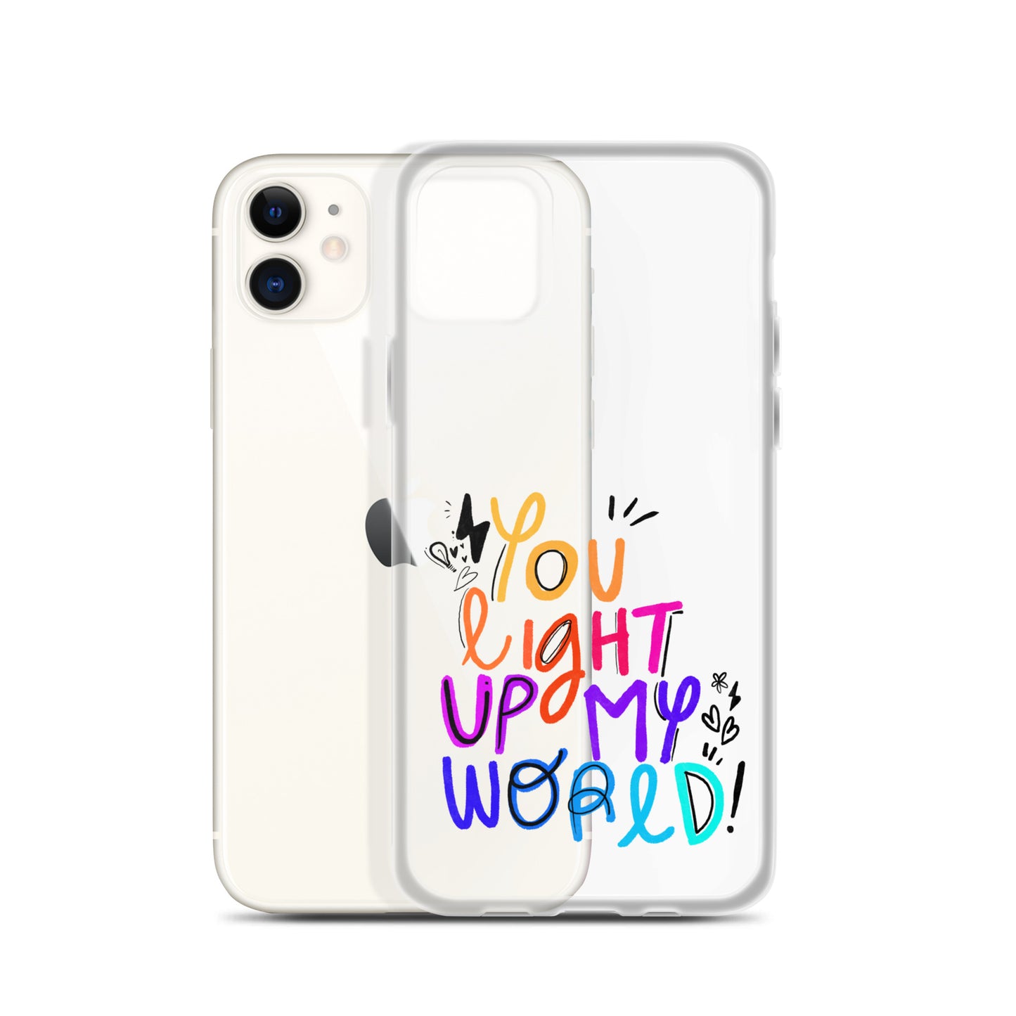 You Light Up My World Clear iPhone Case