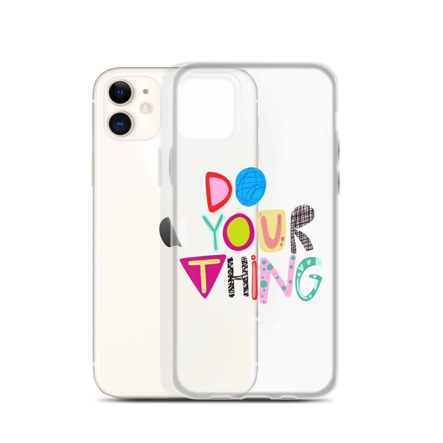 Do Your Thing Clear iPhone Case