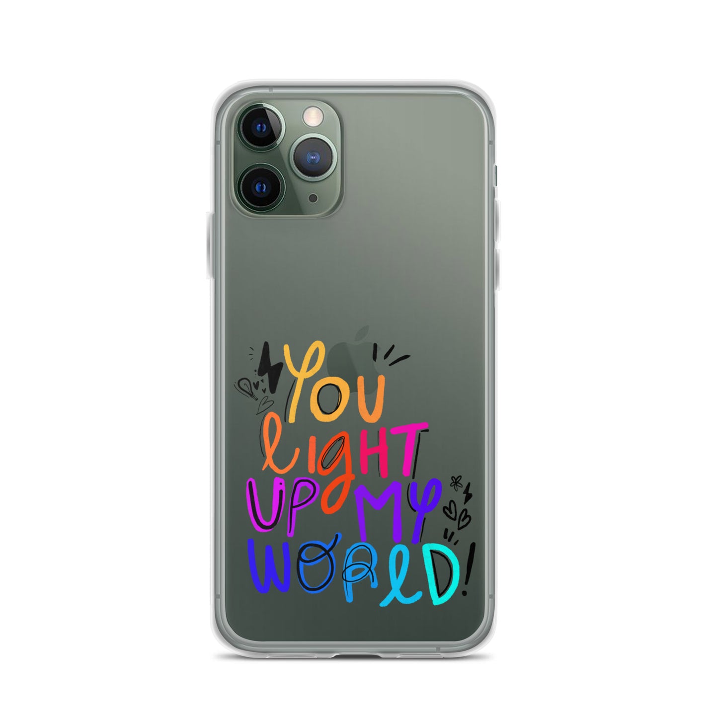 You Light Up My World Clear iPhone Case