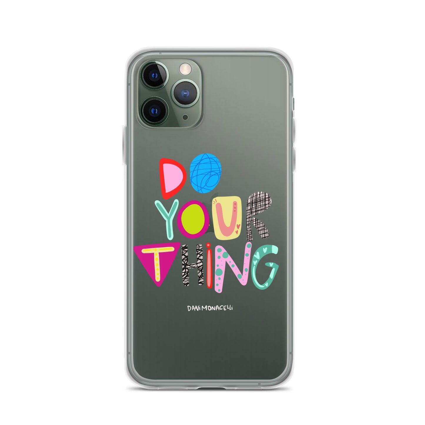 Do Your Thing Clear iPhone Case
