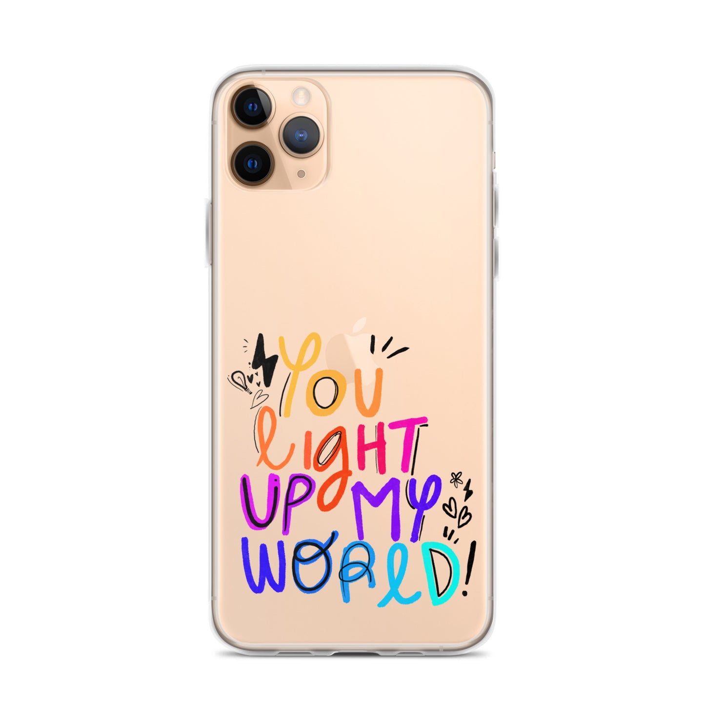 You Light Up My World Clear iPhone Case