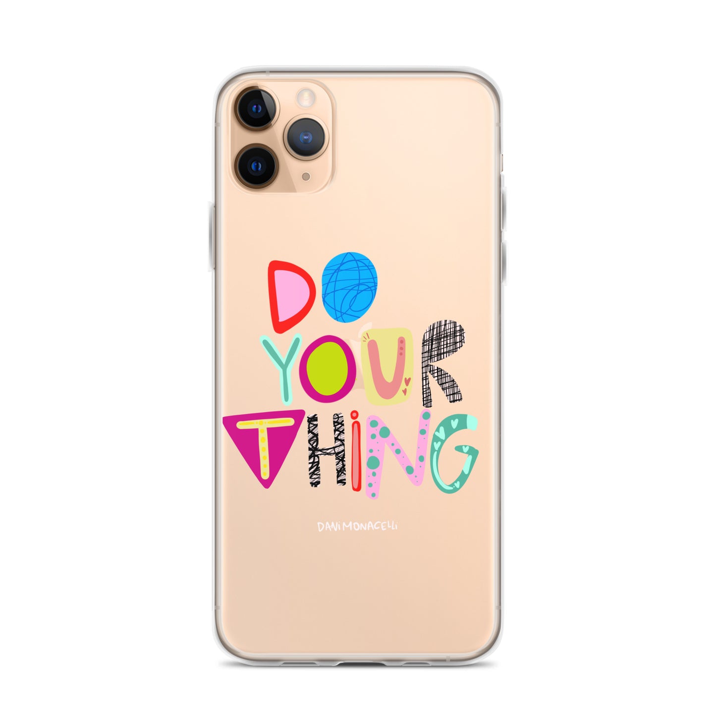 Do Your Thing Clear iPhone Case