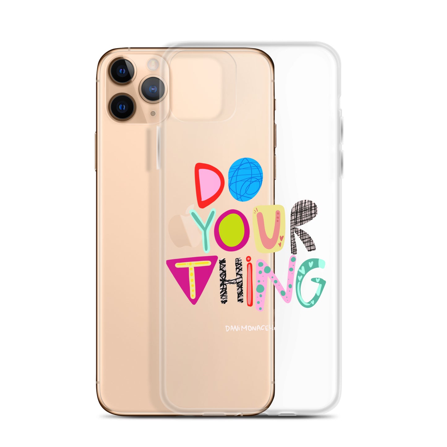 Do Your Thing Clear iPhone Case