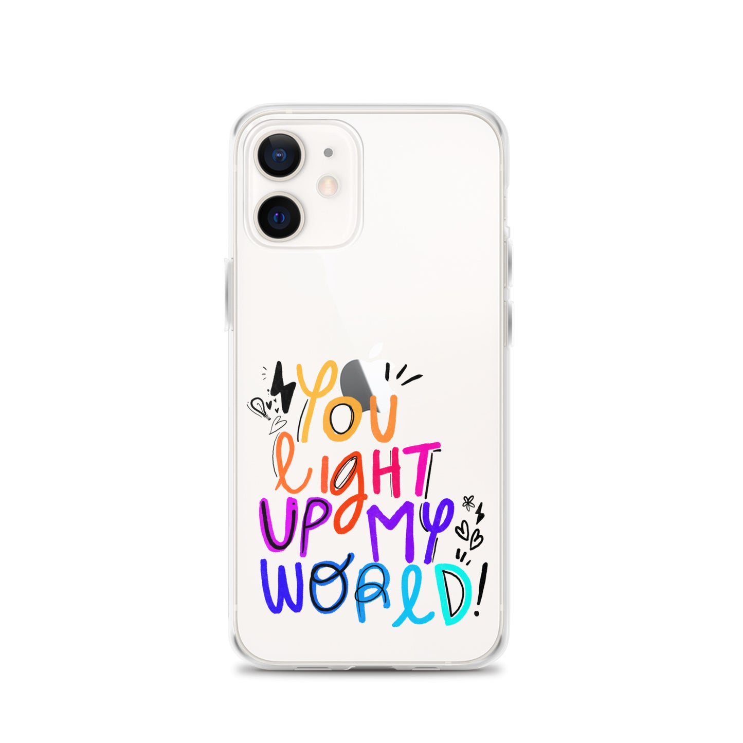 You Light Up My World Clear iPhone Case