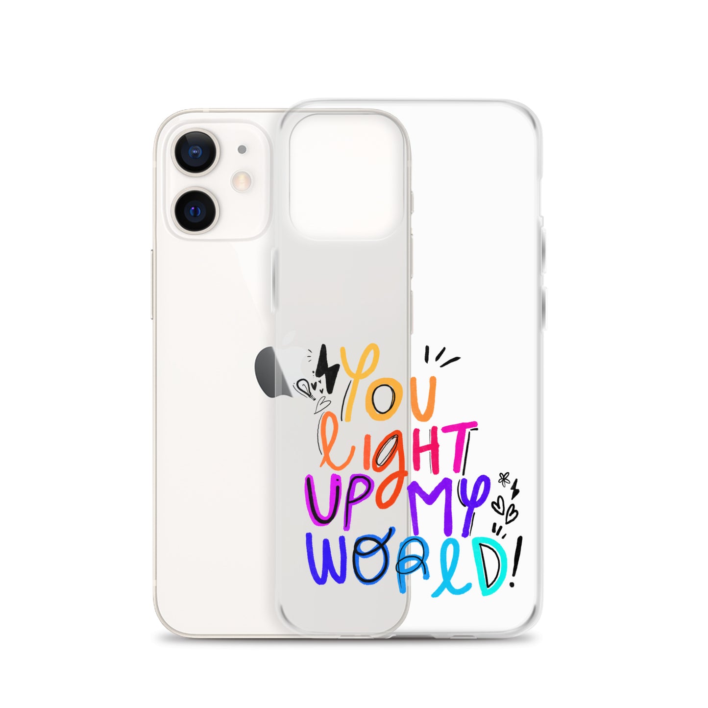 You Light Up My World Clear iPhone Case