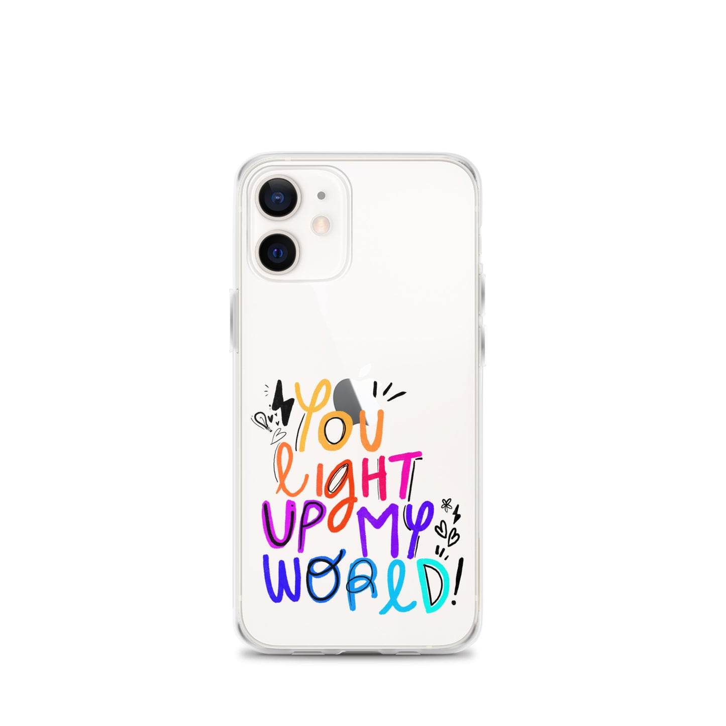 You Light Up My World Clear iPhone Case
