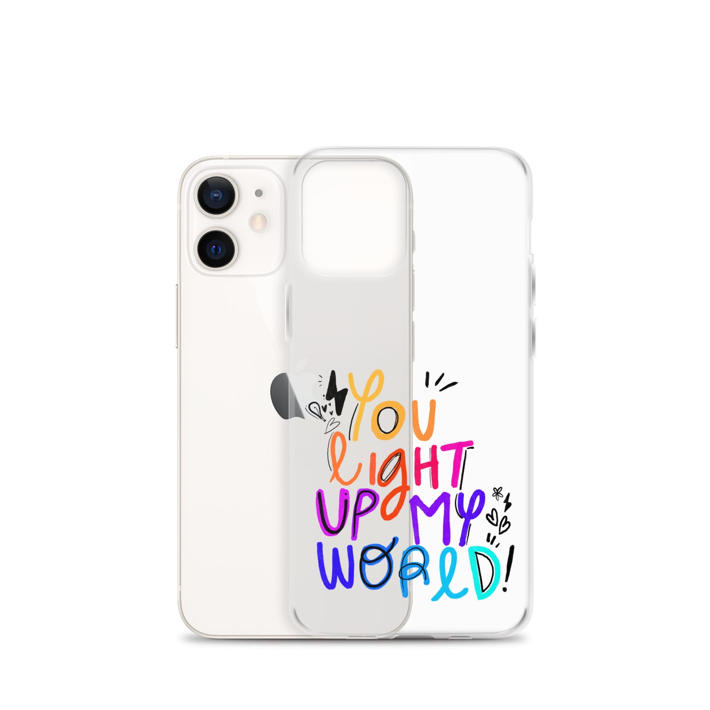 You Light Up My World Clear iPhone Case