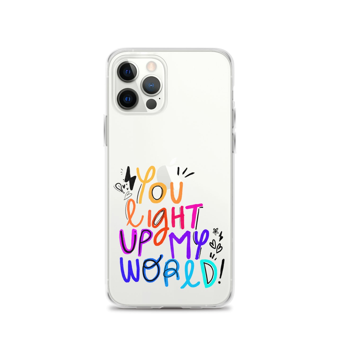 You Light Up My World Clear iPhone Case