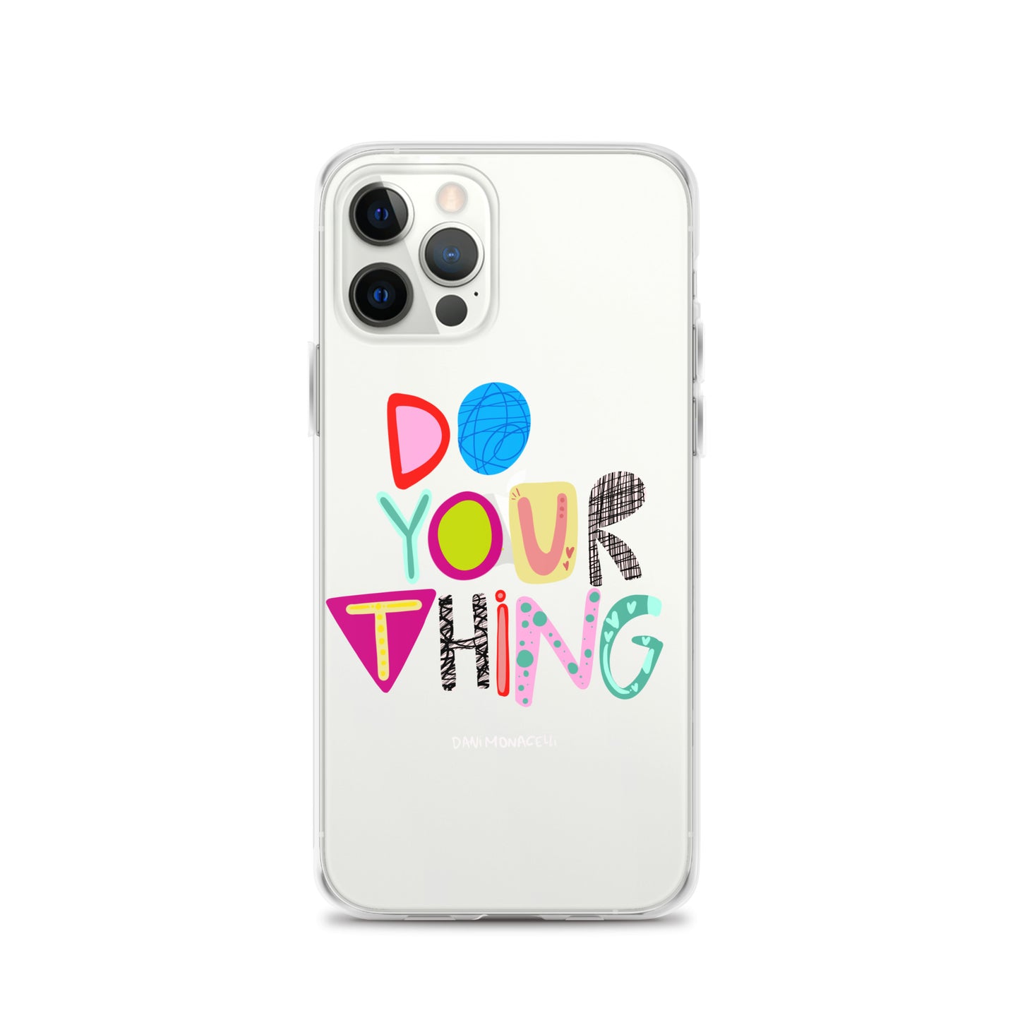 Do Your Thing Clear iPhone Case