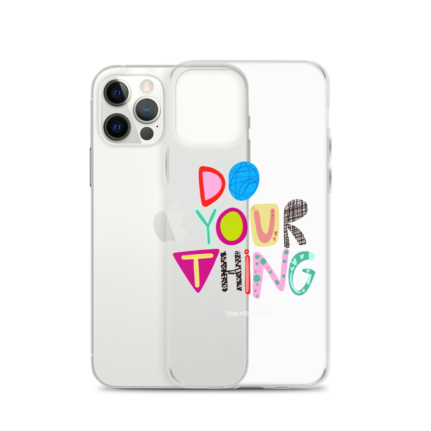 Do Your Thing Clear iPhone Case