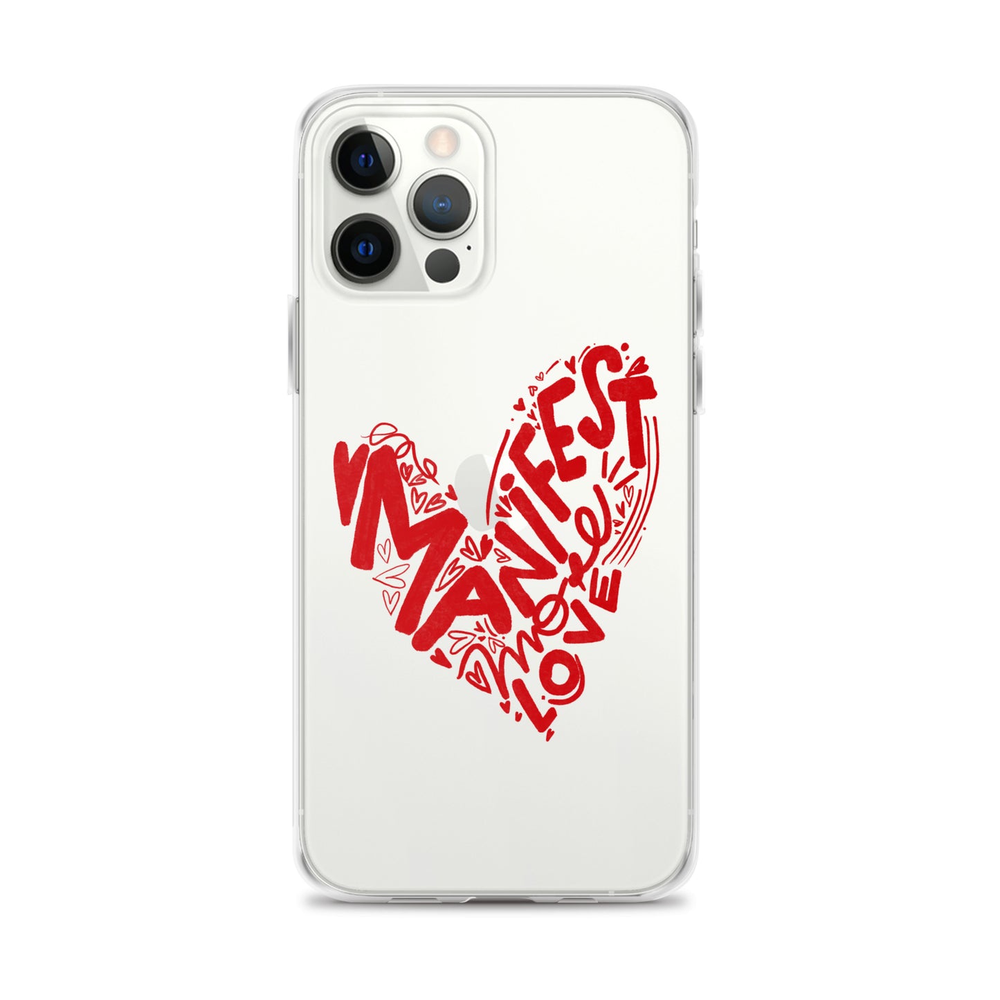 Manifest Love Clear iPhone Case