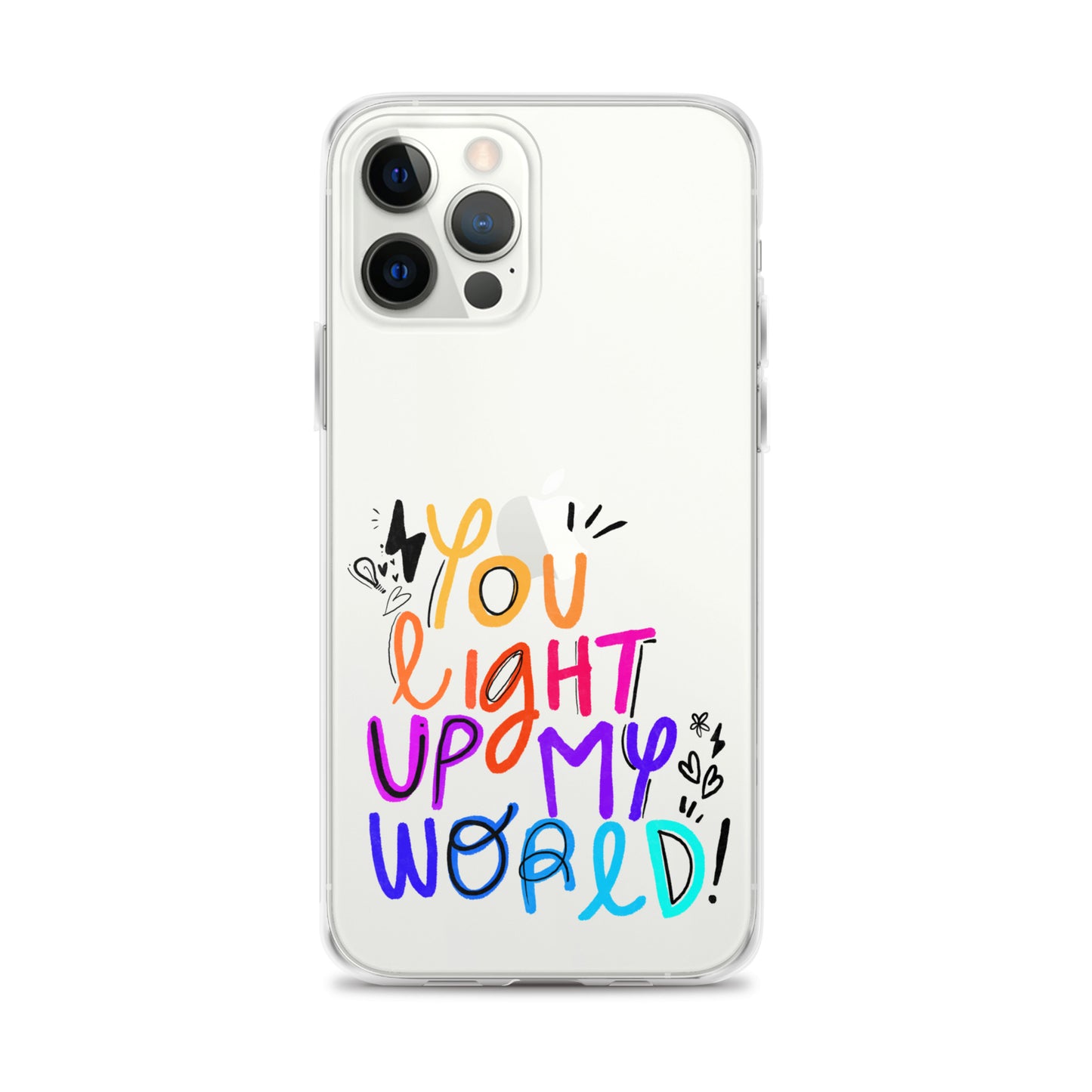 You Light Up My World Clear iPhone Case