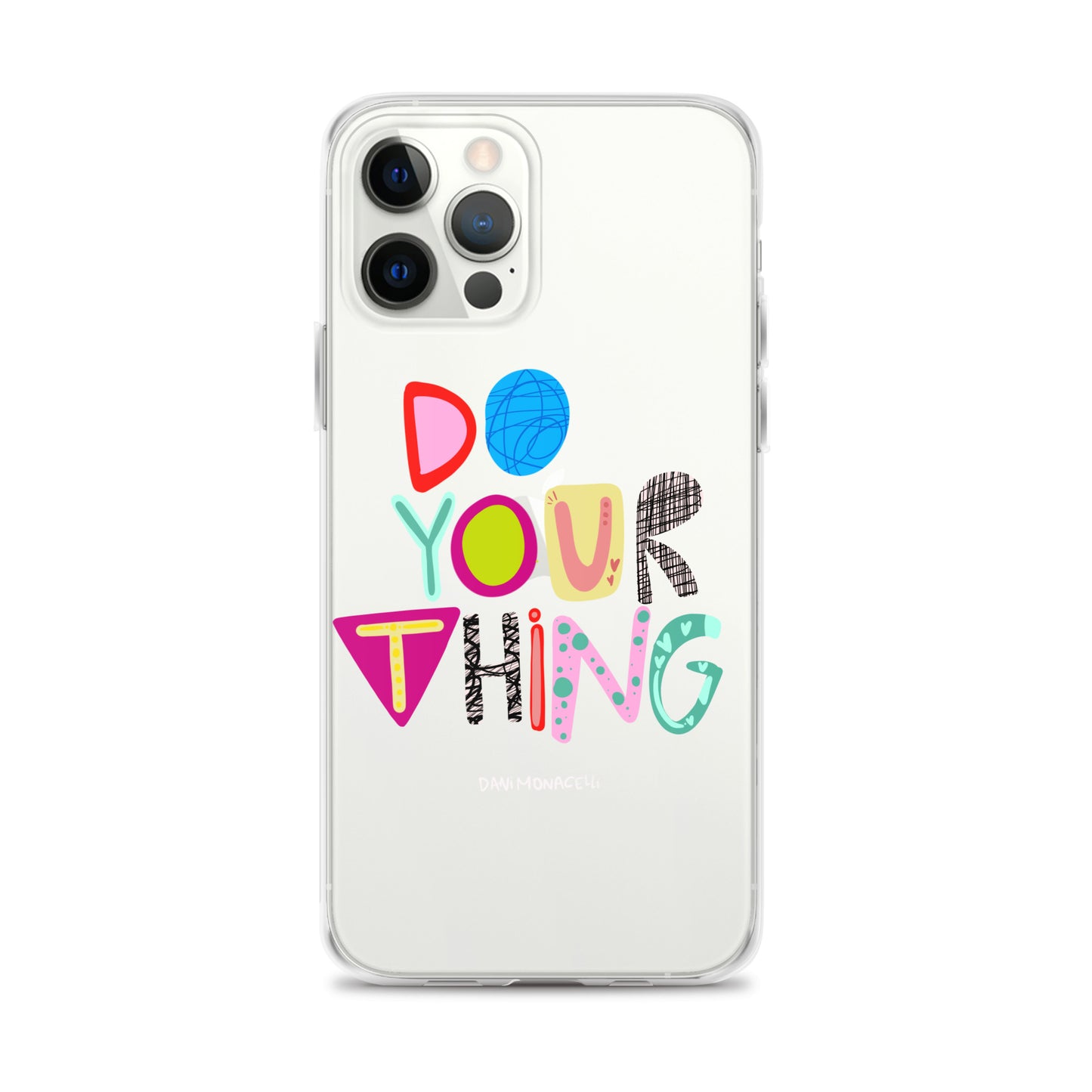 Do Your Thing Clear iPhone Case