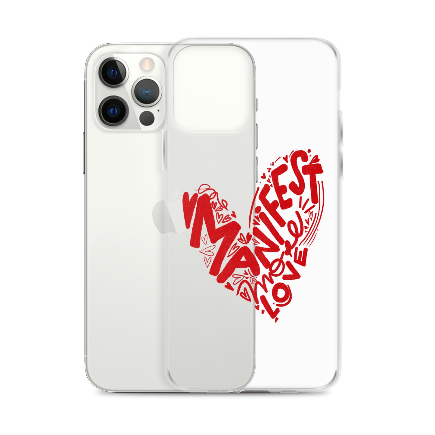 Manifest Love Clear iPhone Case