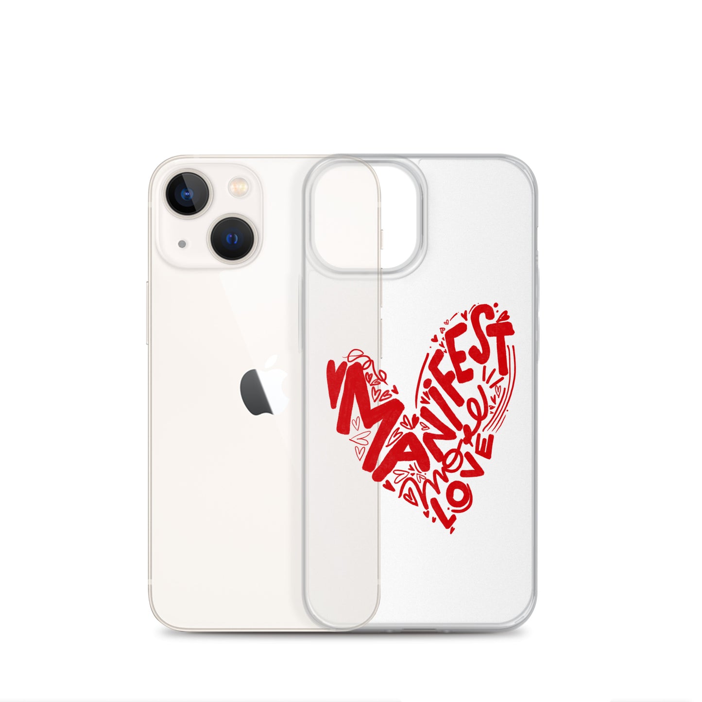 Manifest Love Clear iPhone Case