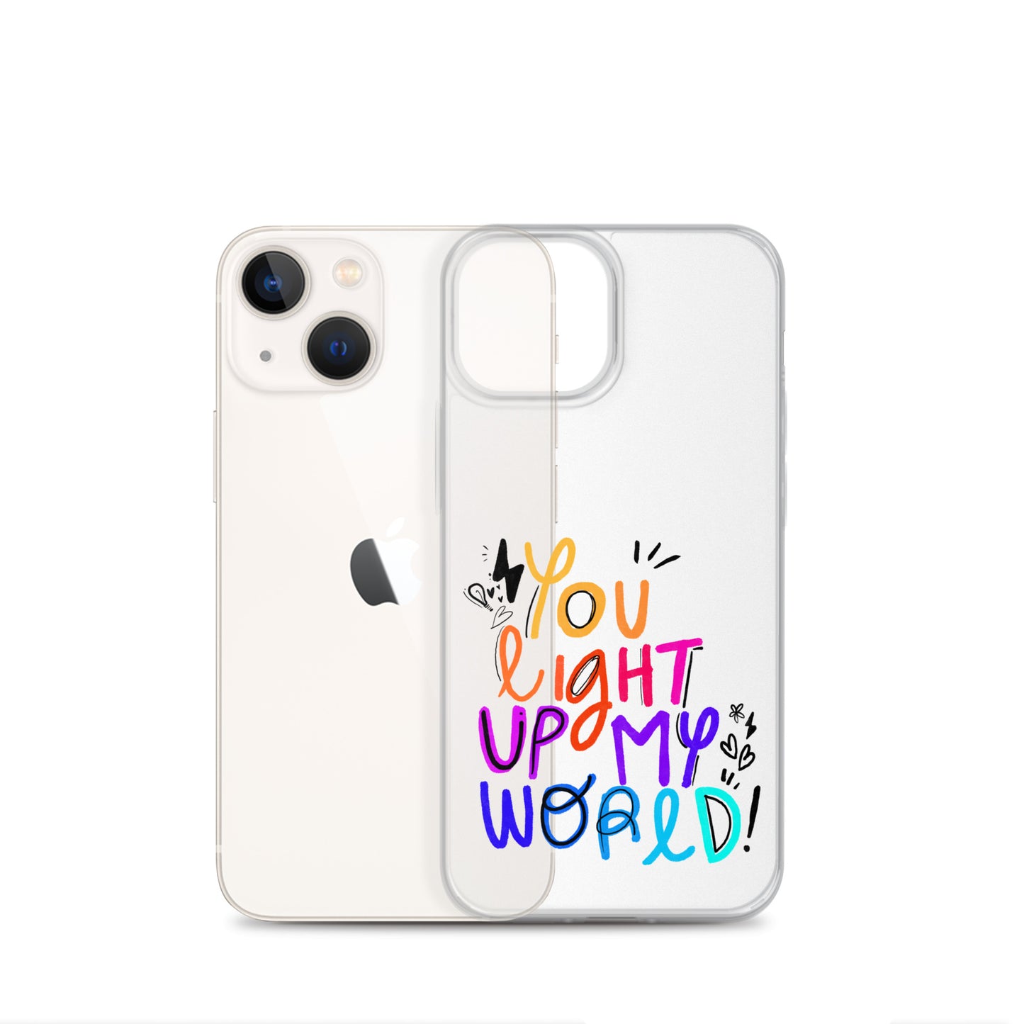 You Light Up My World Clear iPhone Case
