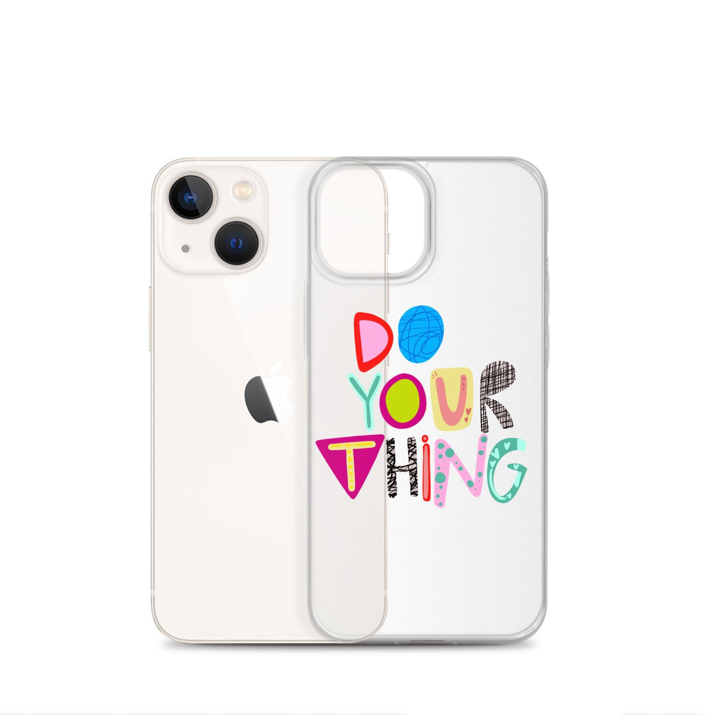 Do Your Thing Clear iPhone Case