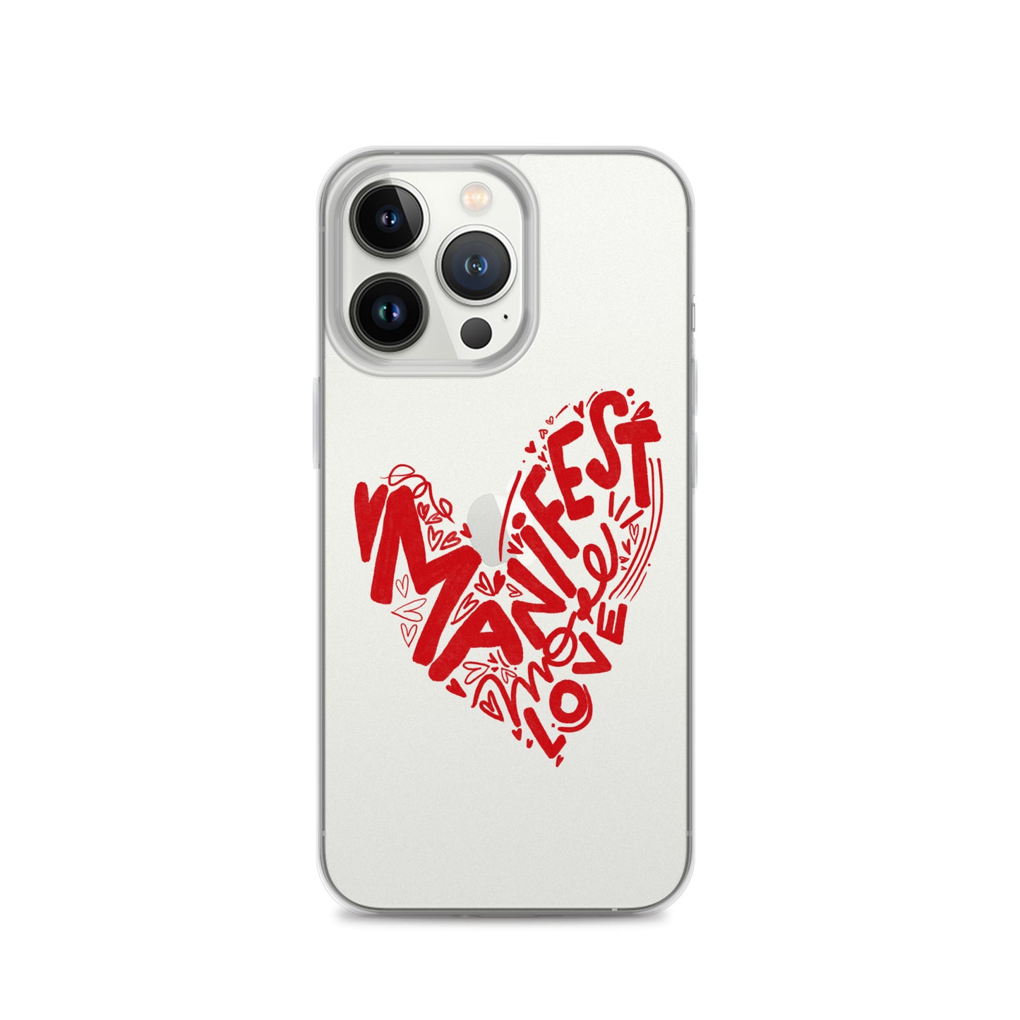 Manifest Love Clear iPhone Case