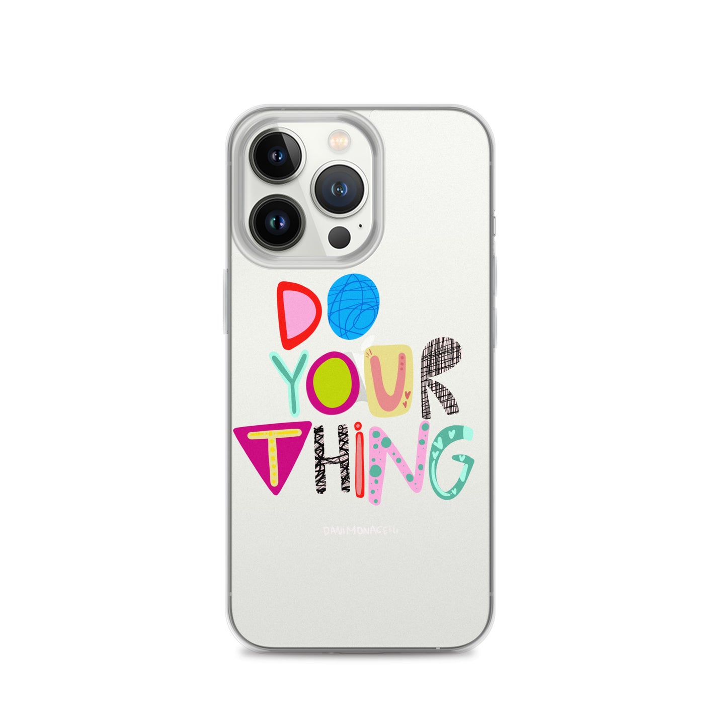Do Your Thing Clear iPhone Case