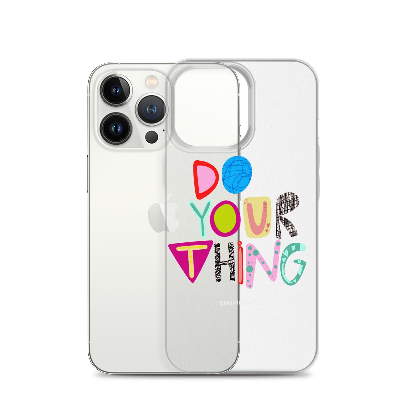 Do Your Thing Clear iPhone Case