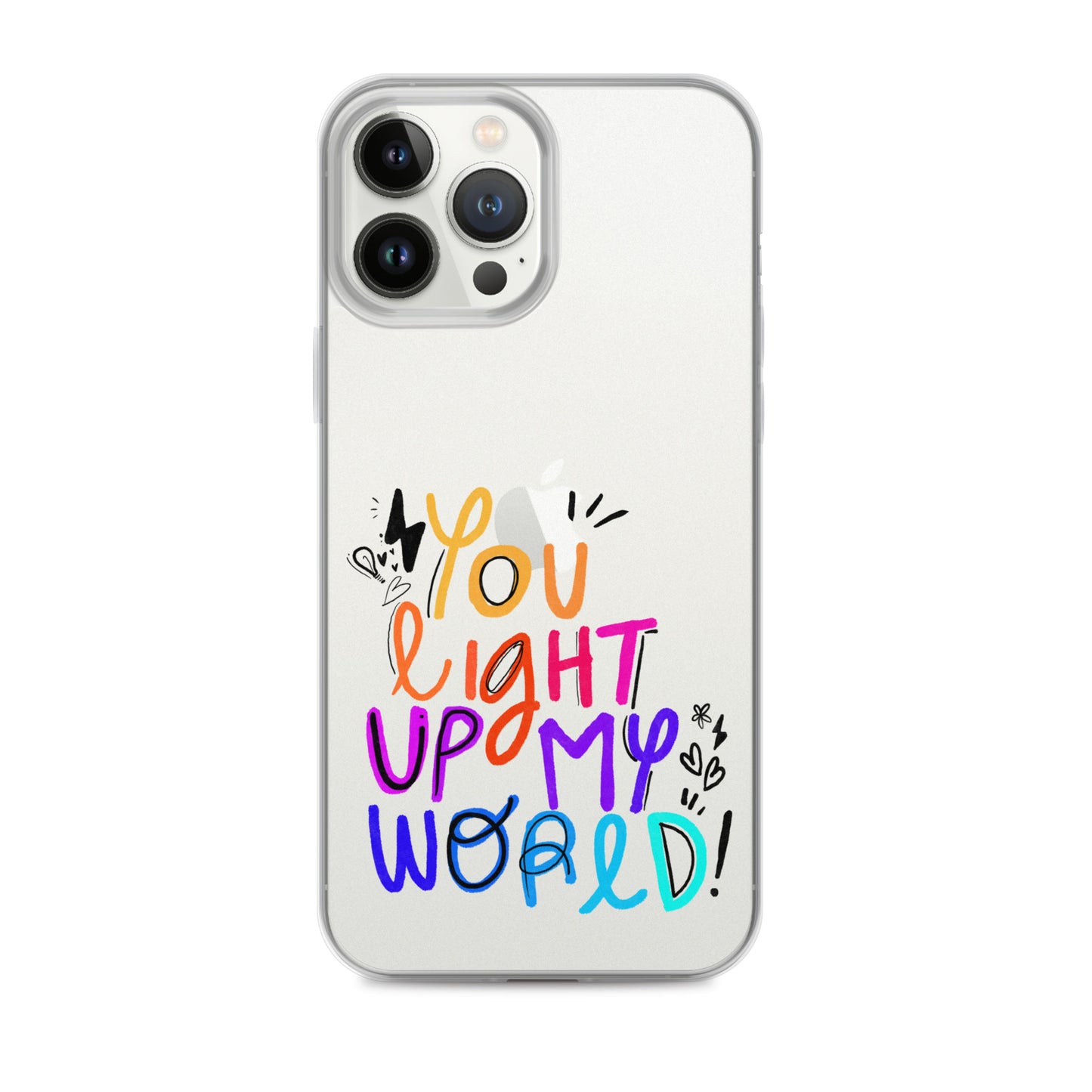 You Light Up My World Clear iPhone Case