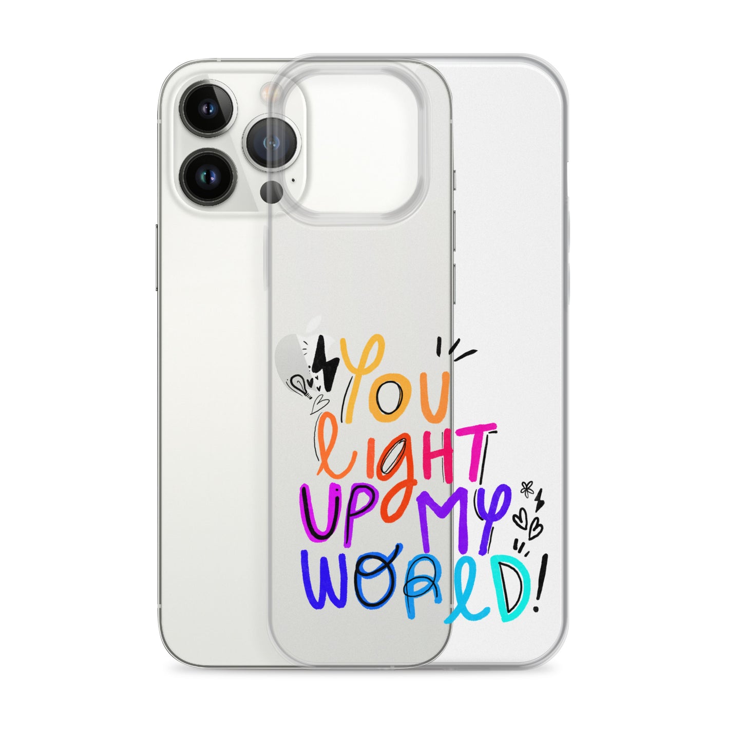 You Light Up My World Clear iPhone Case