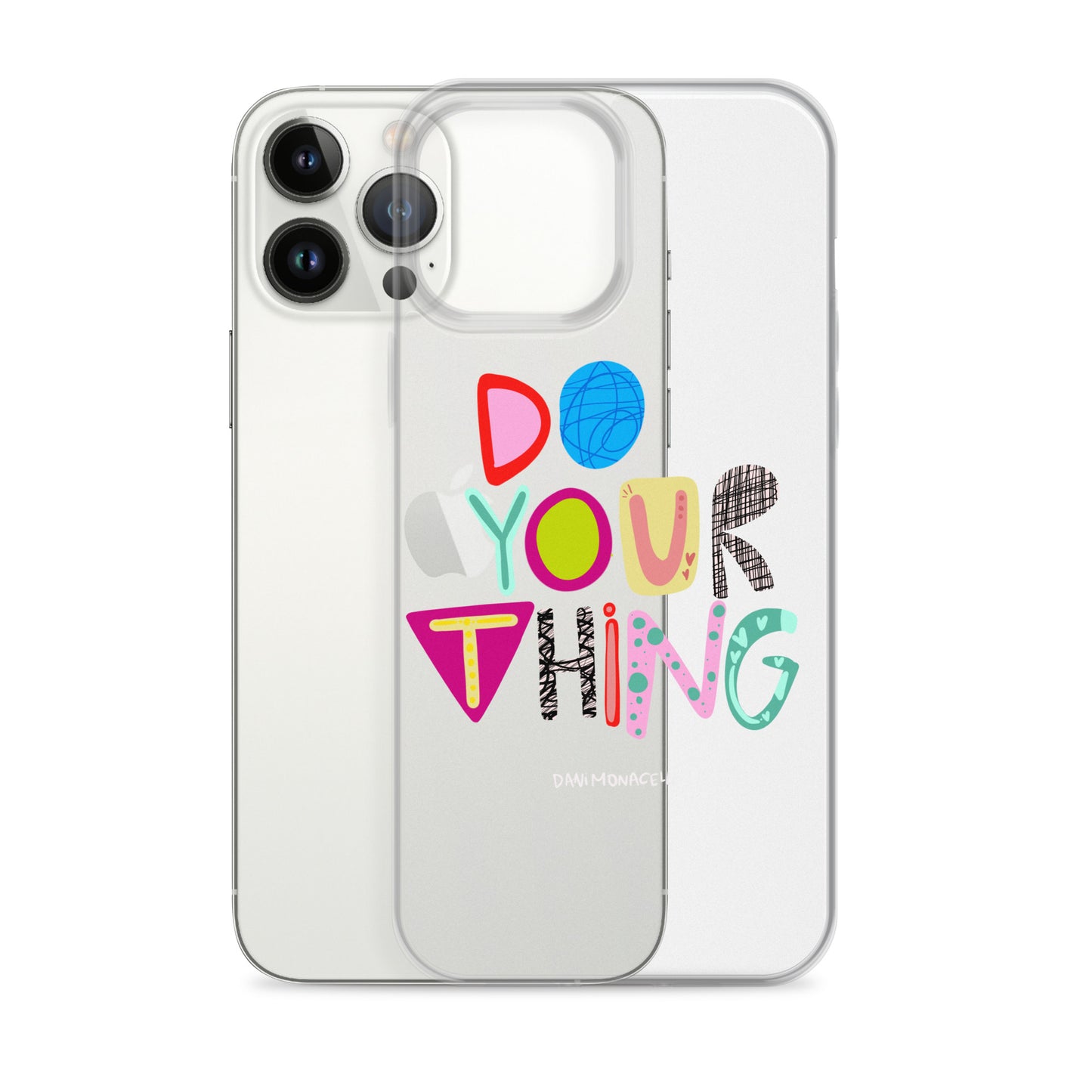 Do Your Thing Clear iPhone Case