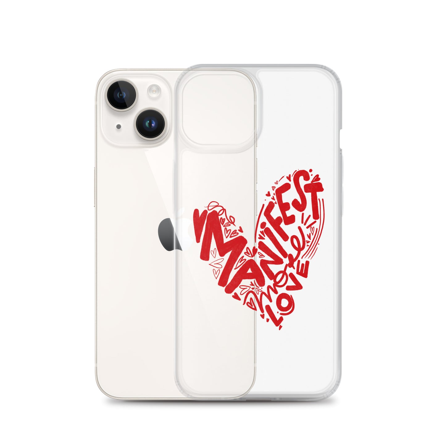Manifest Love Clear iPhone Case