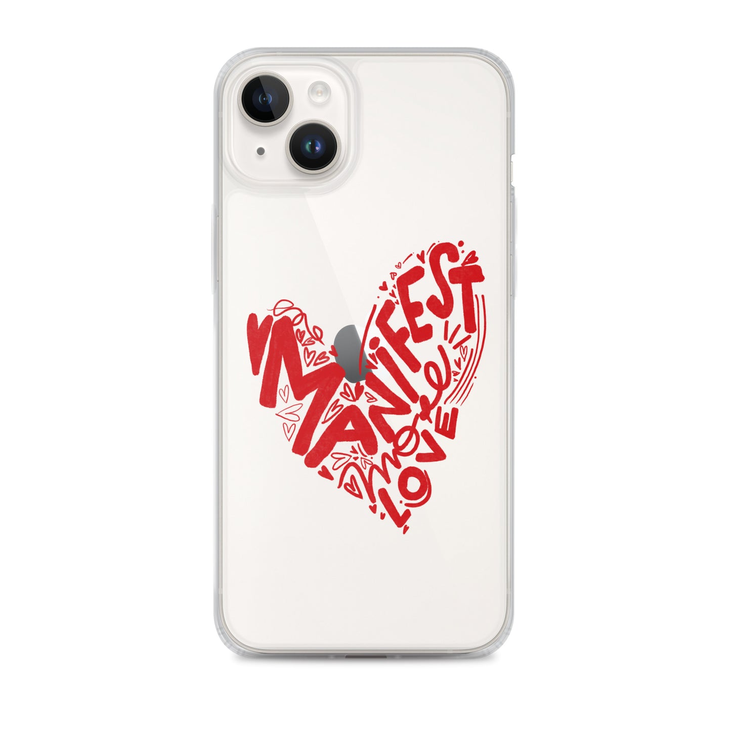 Manifest Love Clear iPhone Case