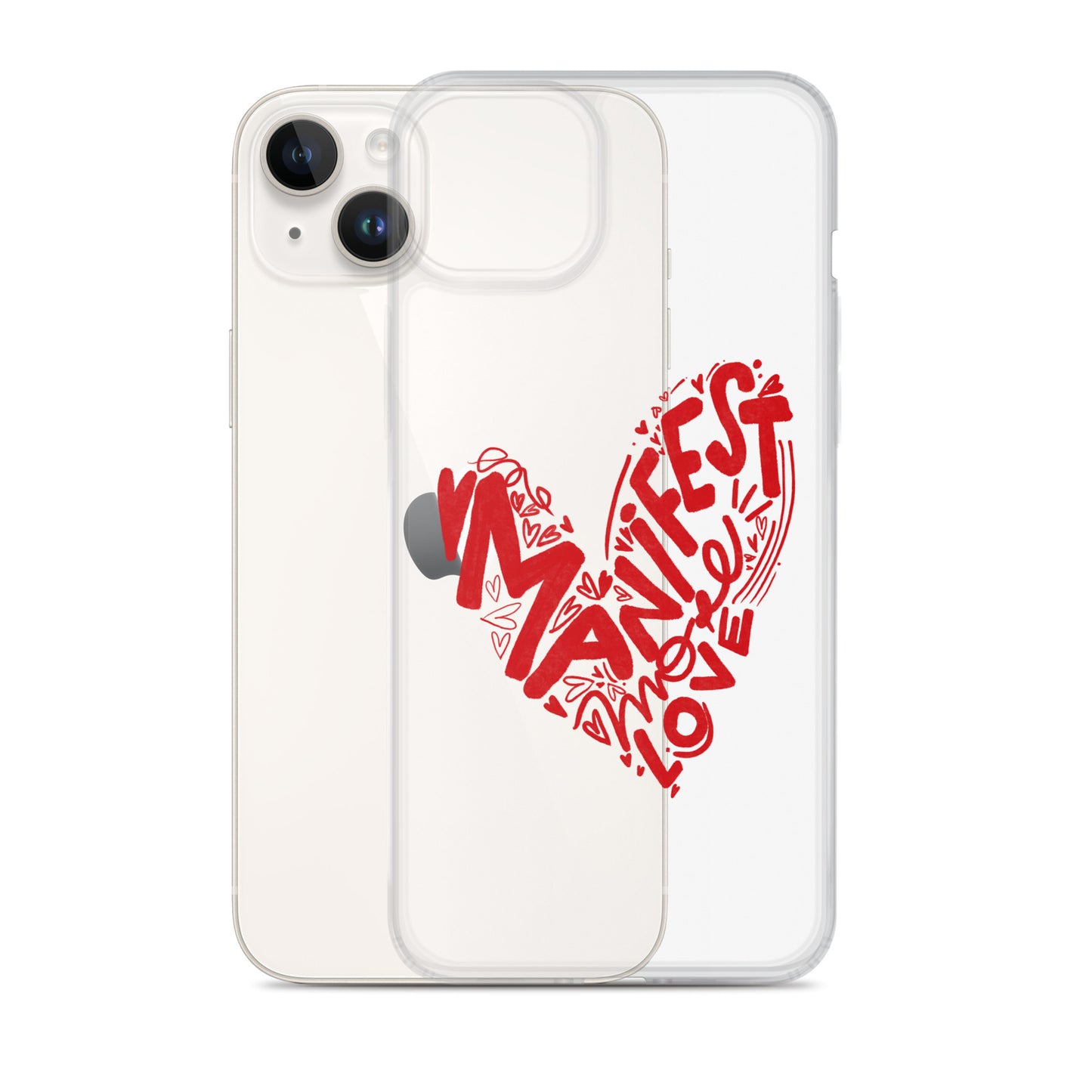Manifest Love Clear iPhone Case