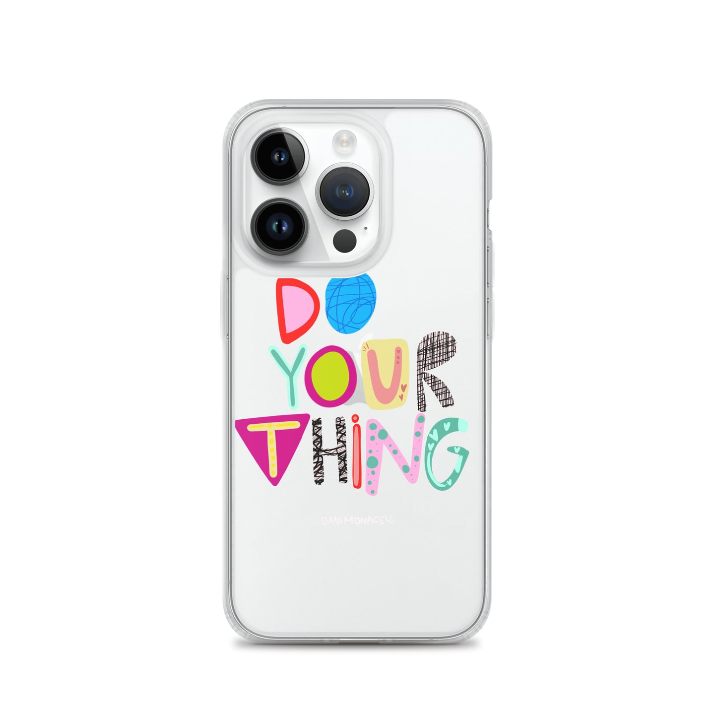 Do Your Thing Clear iPhone Case
