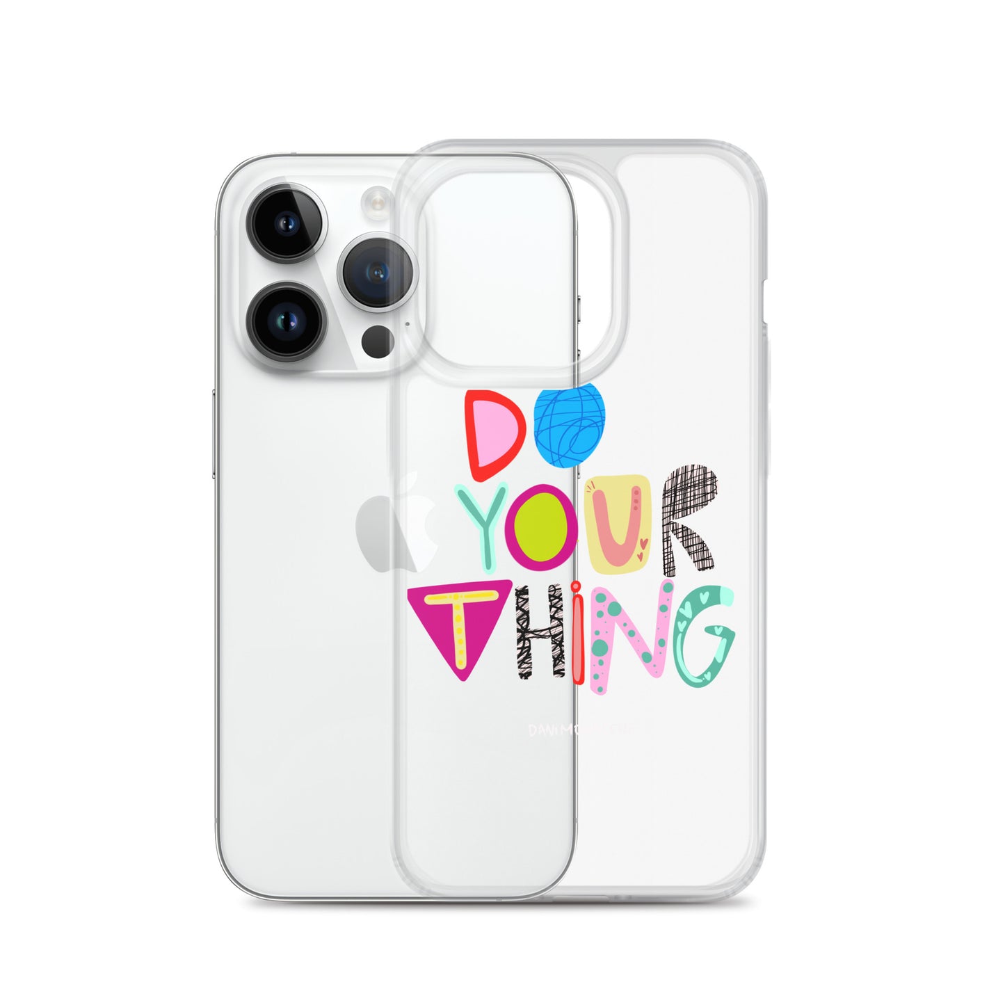 Do Your Thing Clear iPhone Case