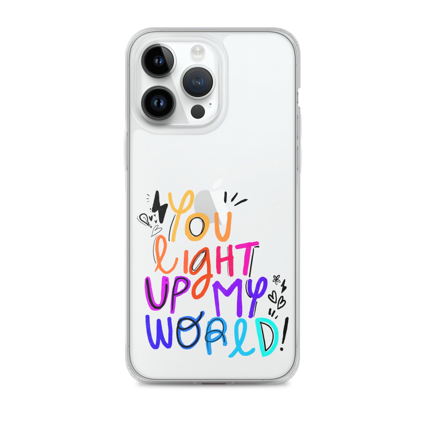 You Light Up My World Clear iPhone Case