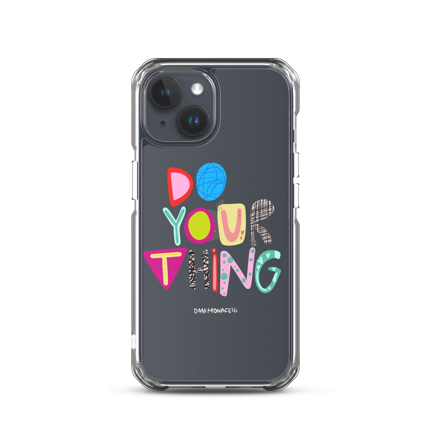 Do Your Thing Clear iPhone Case