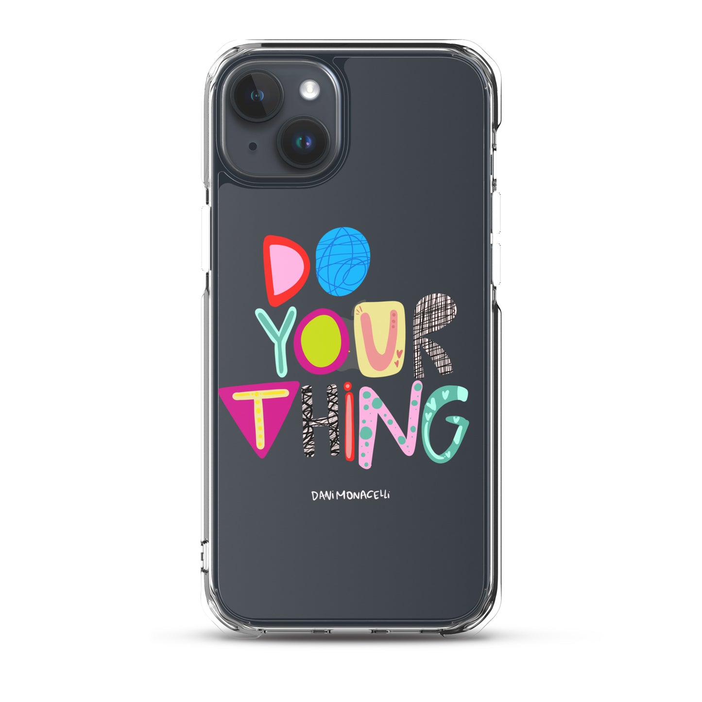 Do Your Thing Clear iPhone Case