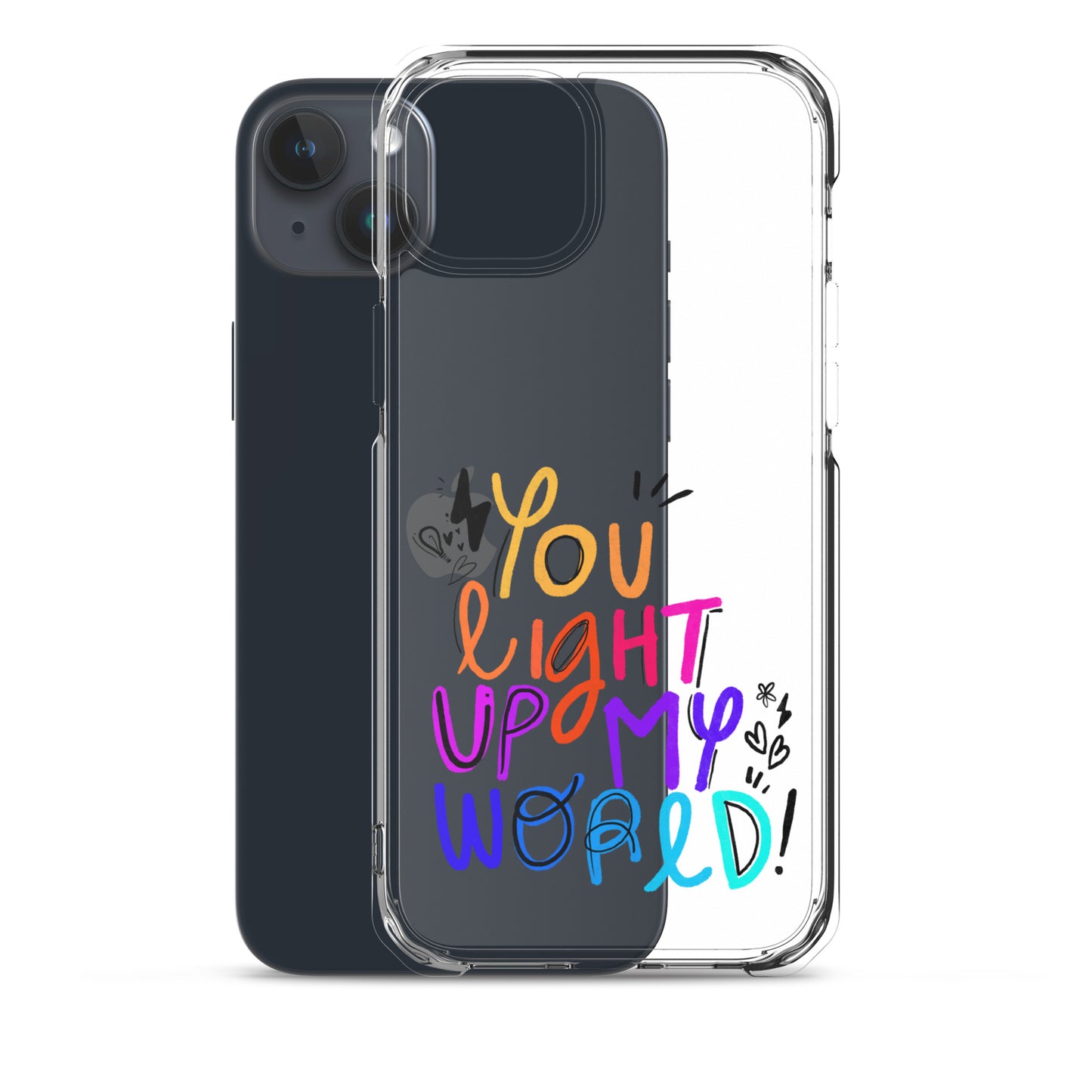 You Light Up My World Clear iPhone Case