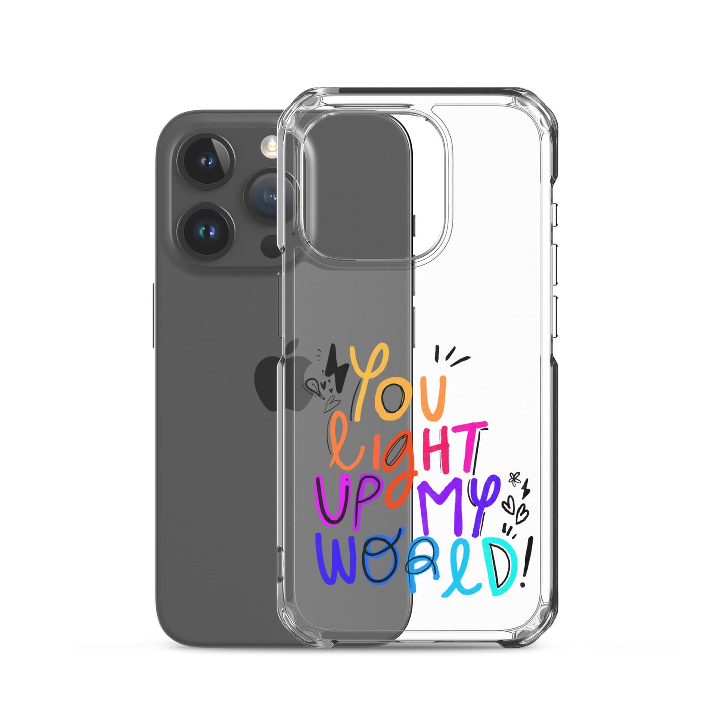 You Light Up My World Clear iPhone Case