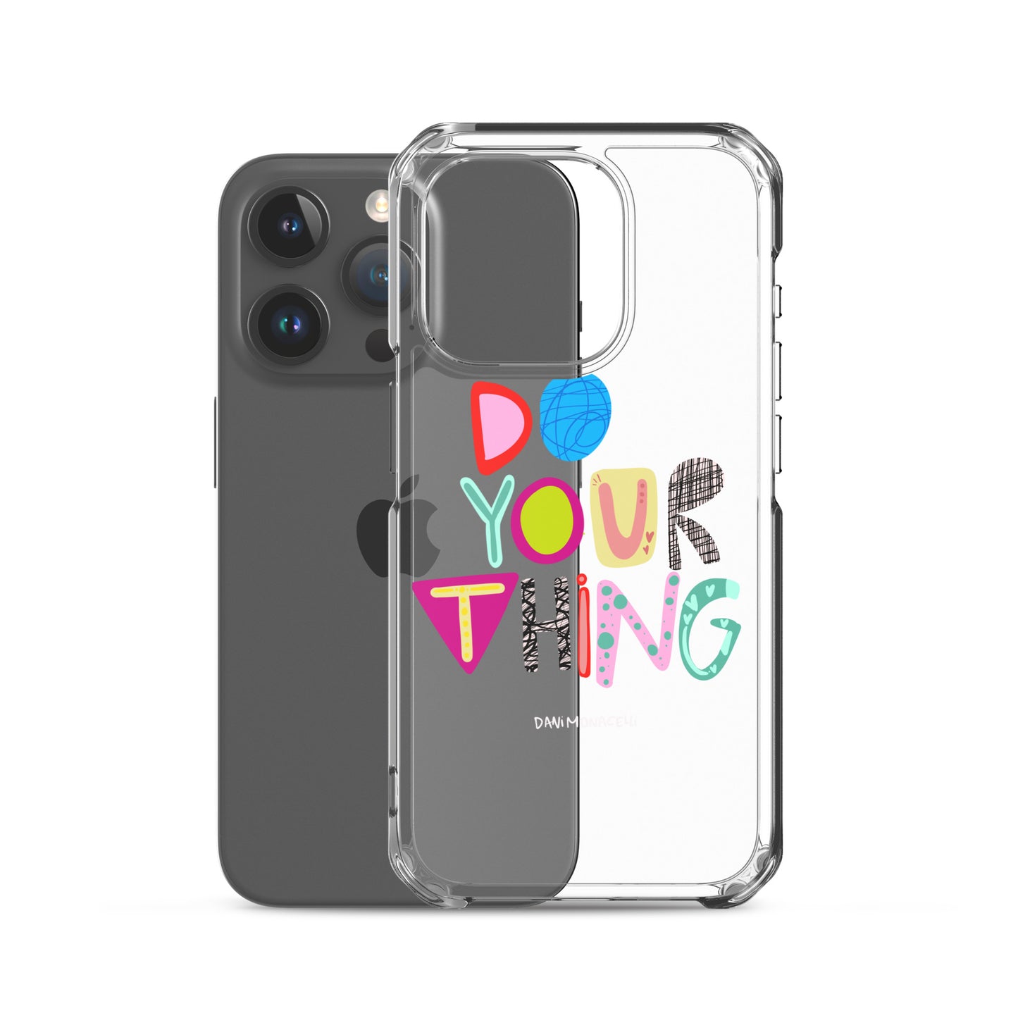 Do Your Thing Clear iPhone Case