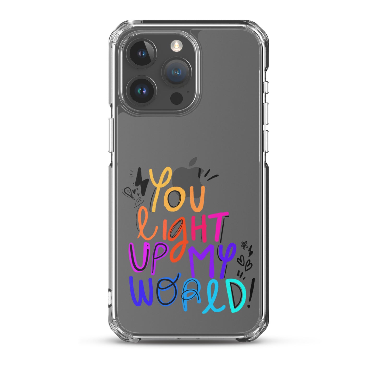 You Light Up My World Clear iPhone Case