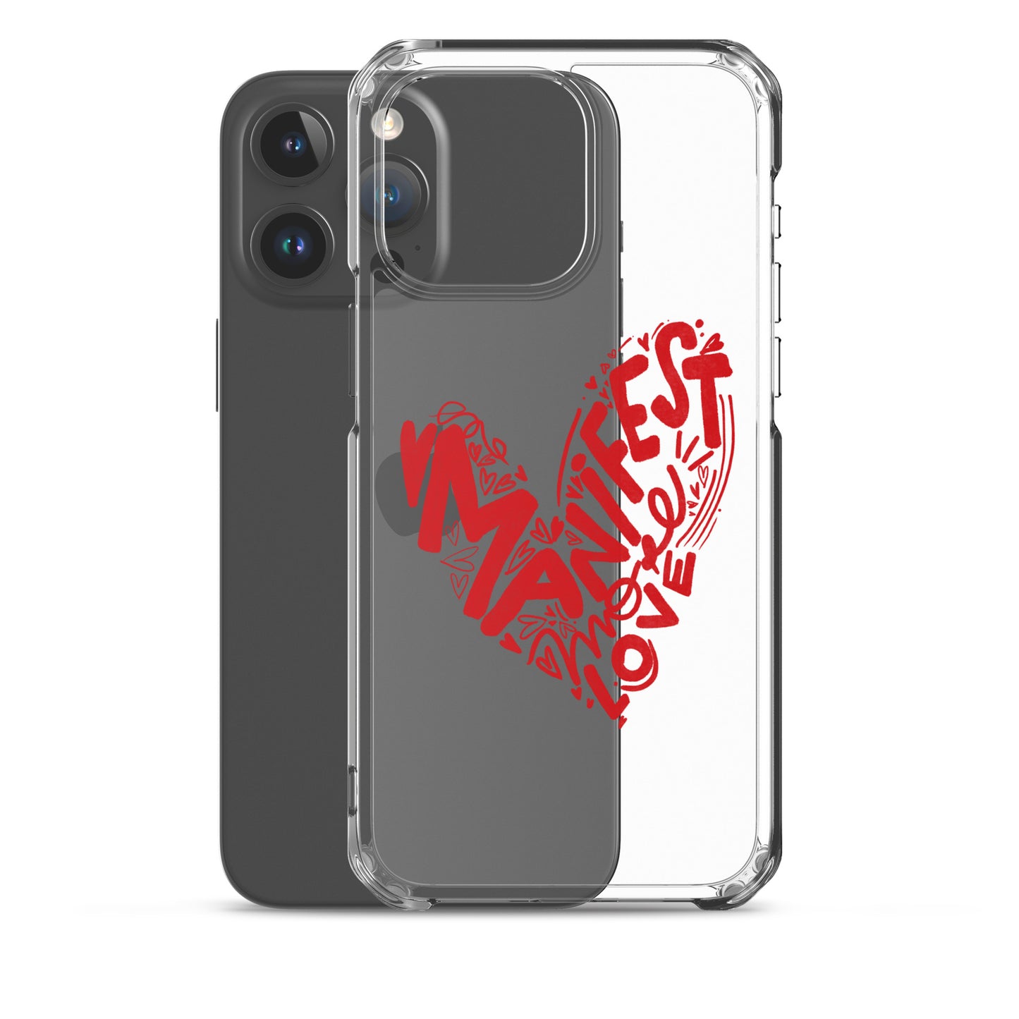 Manifest Love Clear iPhone Case