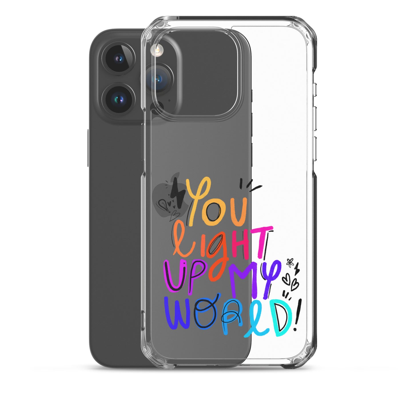 You Light Up My World Clear iPhone Case