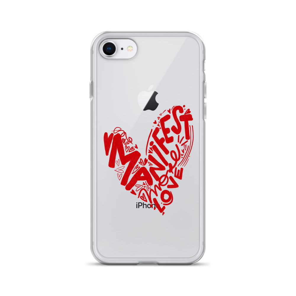 Manifest Love Clear iPhone Case