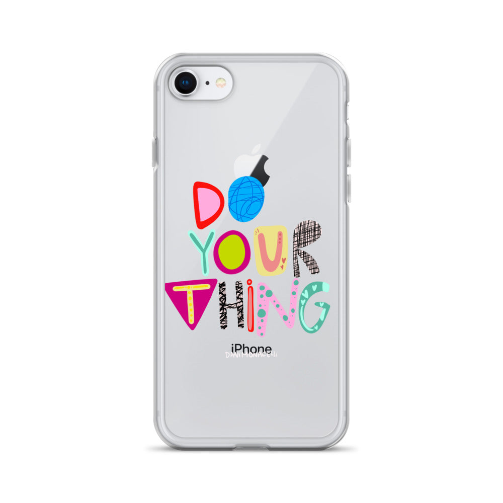 Do Your Thing Clear iPhone Case