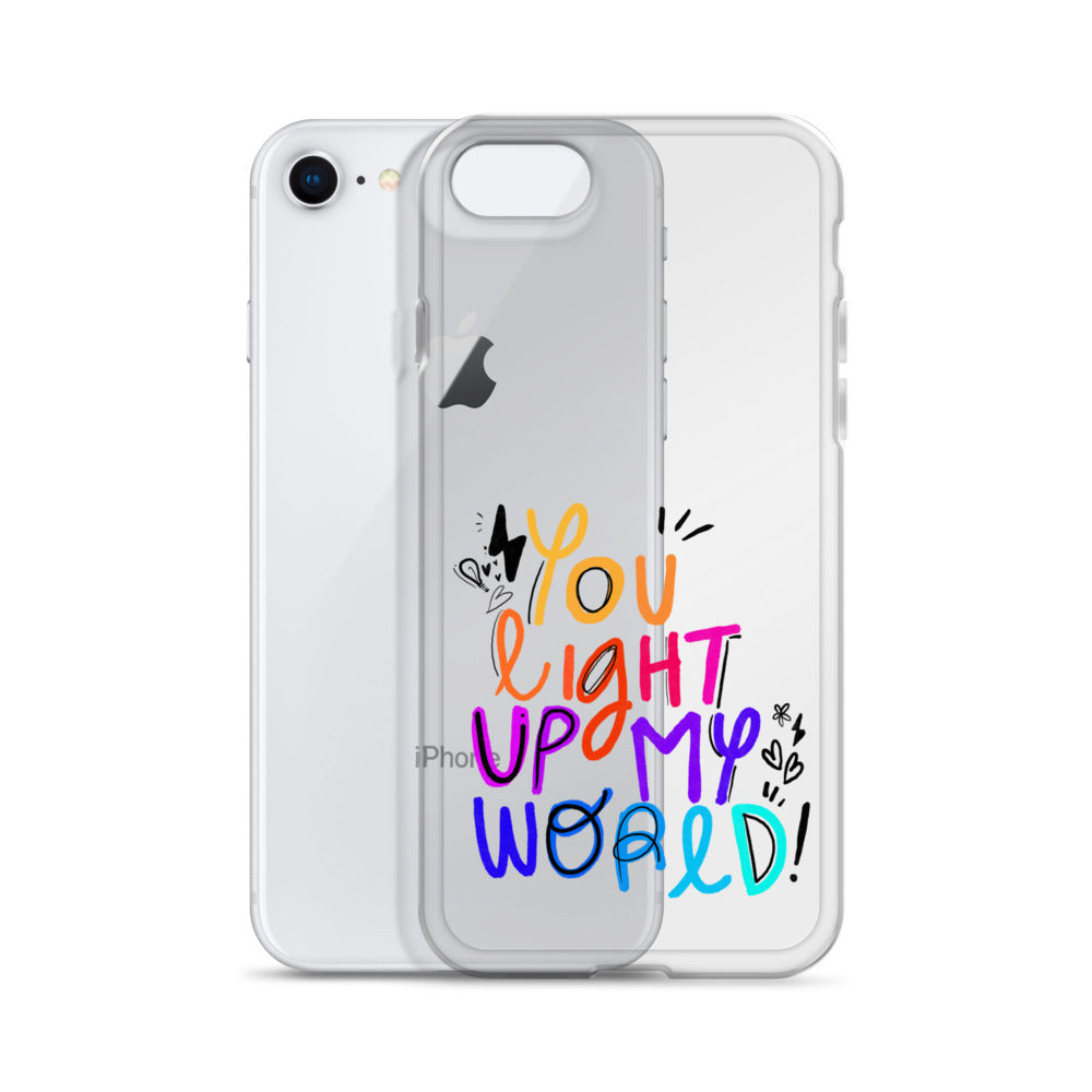 You Light Up My World Clear iPhone Case