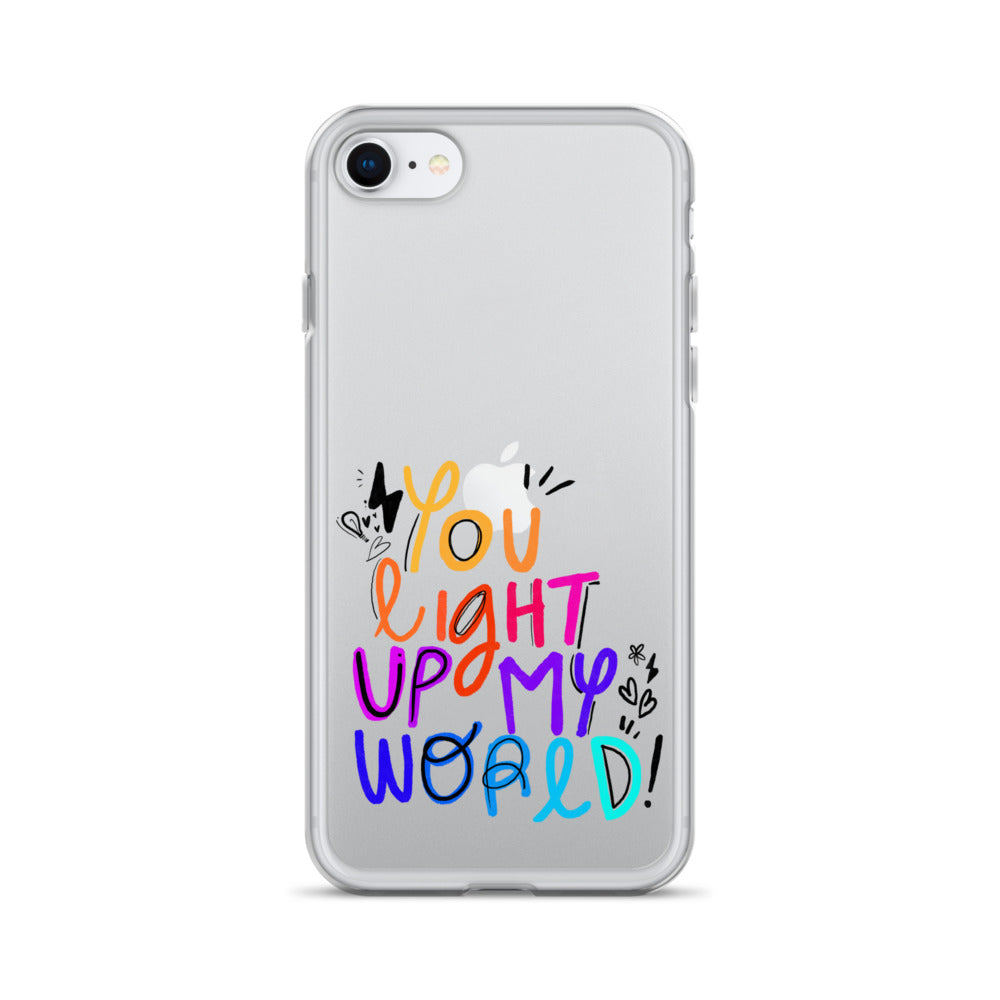 You Light Up My World Clear iPhone Case