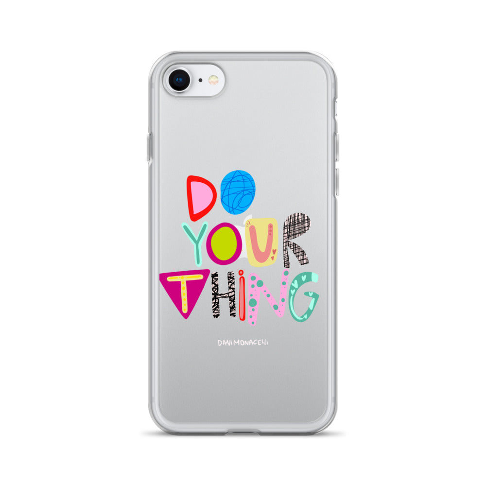 Do Your Thing Clear iPhone Case