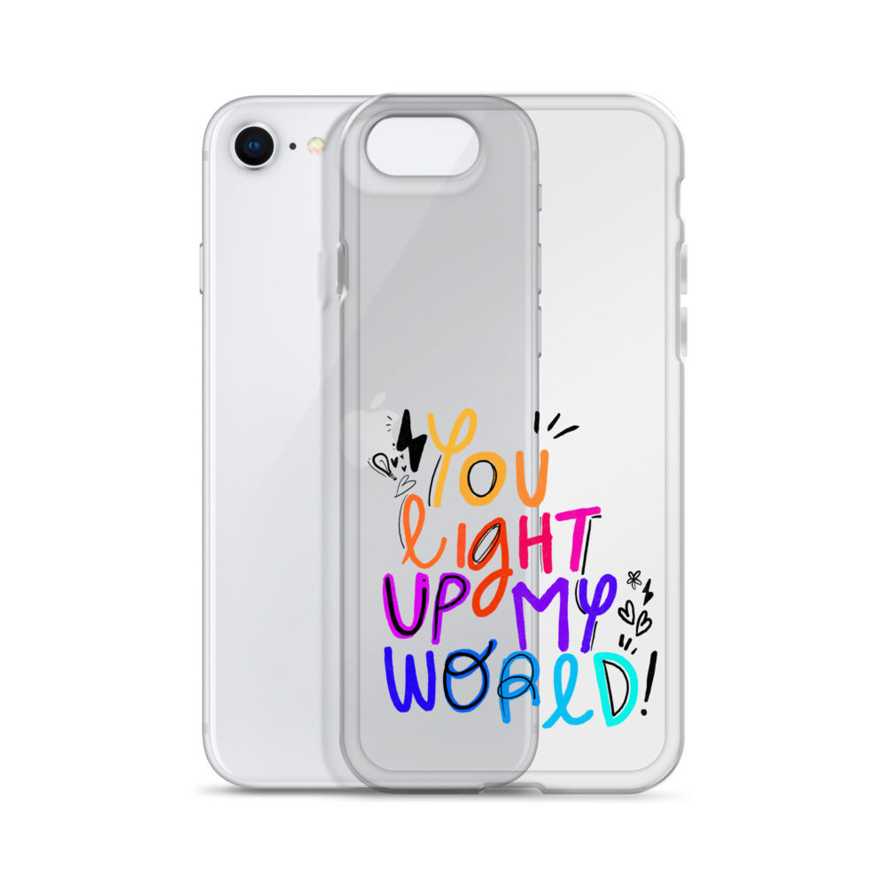 You Light Up My World Clear iPhone Case