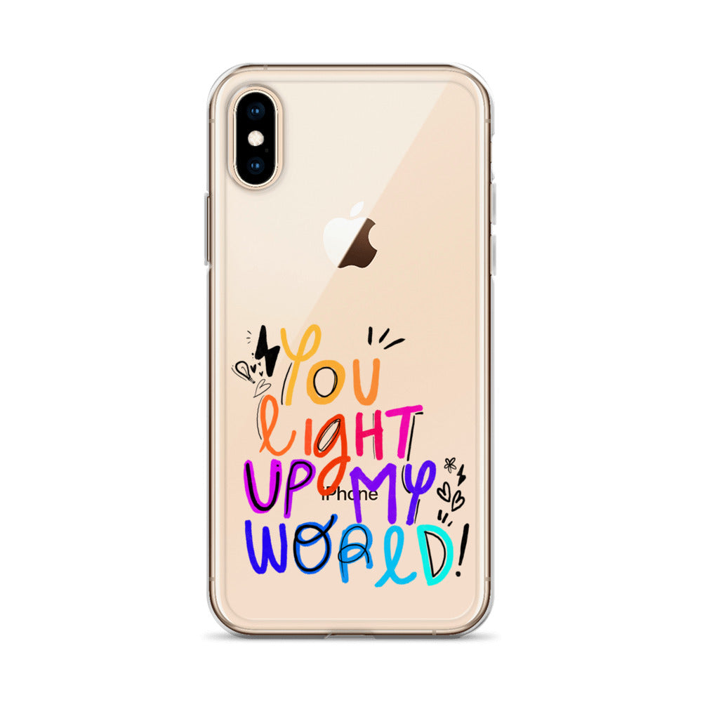 You Light Up My World Clear iPhone Case