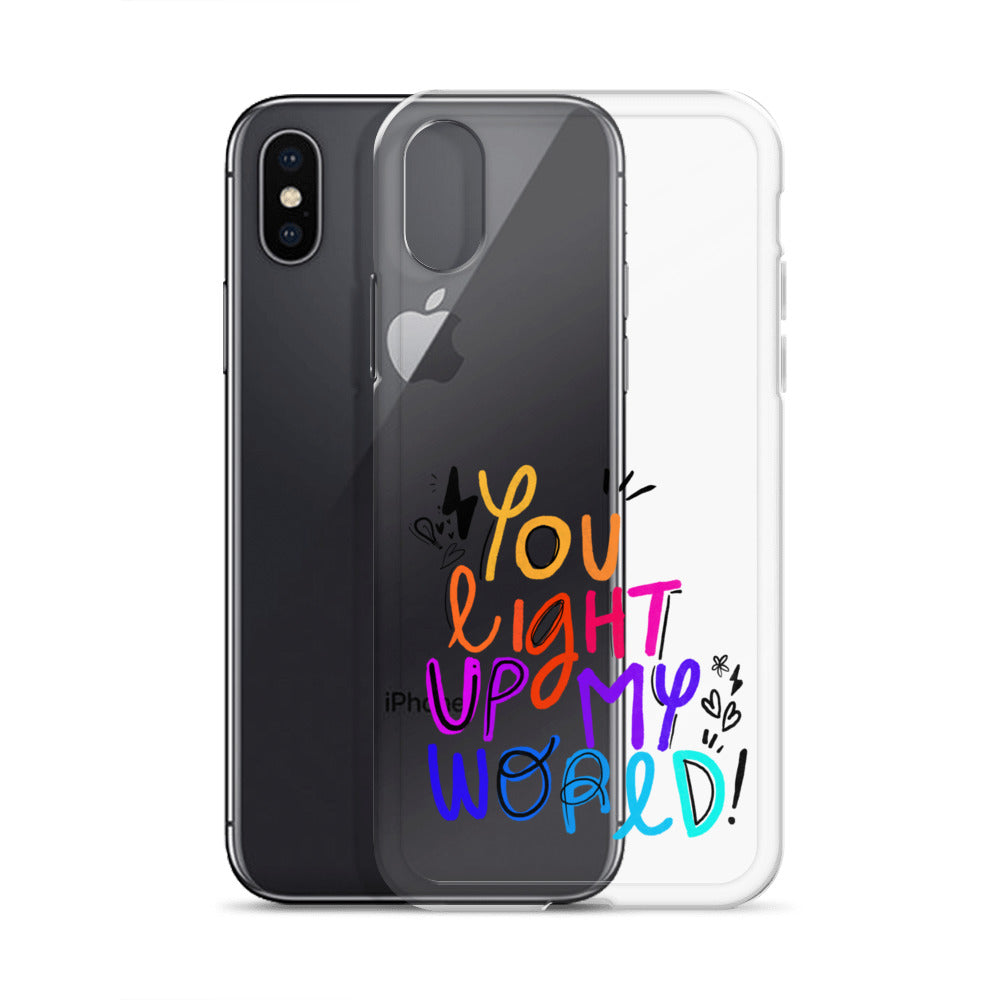 You Light Up My World Clear iPhone Case